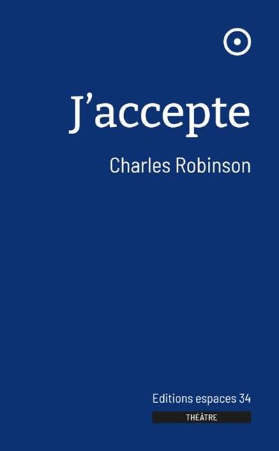 J'accepte : théâtre