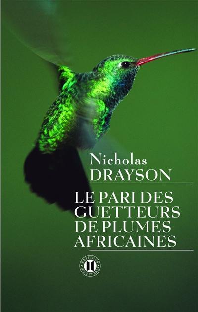 Le pari des guetteurs de plumes africaines