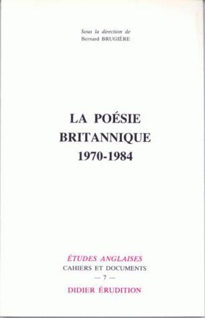 La poésie britannique : 1970-1984