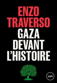 Gaza devant l'histoire