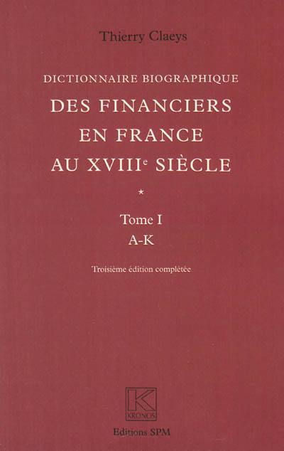 Dictionnaire biographique des financiers en France au XVIIIe siècle