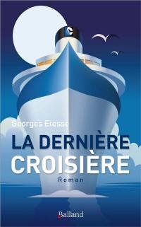 La dernière croisière