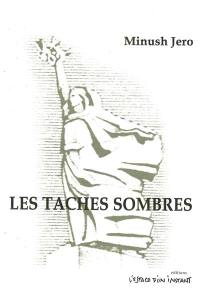 Les tâches sombres