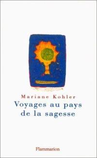 Voyages au pays de la sagesse