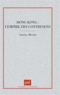 Hongkong : l'empire des contresens