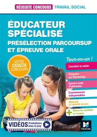 Educateur spécialisé : présélection Parcoursup et épreuve orale : tout-en-un !