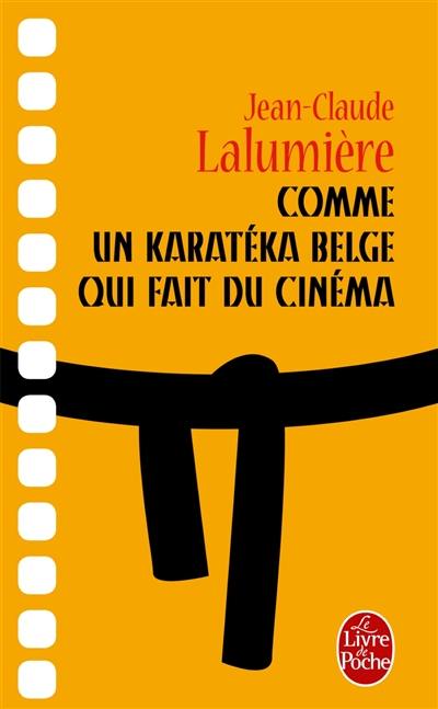 Comme un karatéka belge qui fait du cinéma