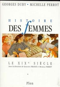 Histoire des femmes en Occident. Vol. 4. Le XIXe siècle