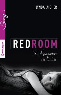 Red room. Tu dépasseras tes limites