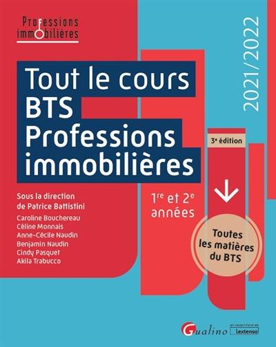 Tout le cours BTS professions immobilières : 1re et 2e années : 2021-2022