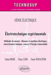 Génie électrique - Électrotechnique expérimentale - Méthodes de mesure -  Réseaux et machines électriques, convertisseurs statiques, sources  d'énergie