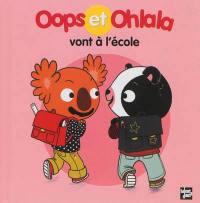 La petite vie de Oops et Ohlala. Oops et Ohlala vont à l'école