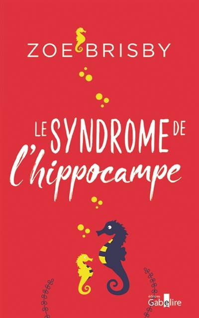 Le syndrome de l'hippocampe