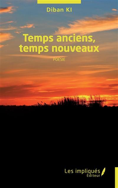 Temps anciens, temps nouveaux