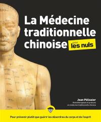 La médecine traditionnelle chinoise pour les nuls