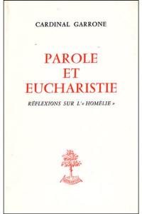 Parole et eucharistie : Réflexions sur l'`homélie'