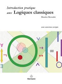 Introduction pratique aux logiques classiques