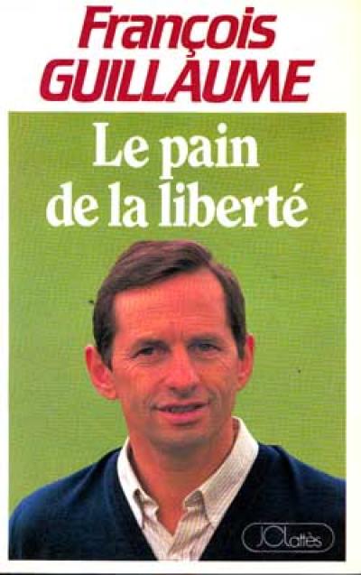 Le pain de la liberté