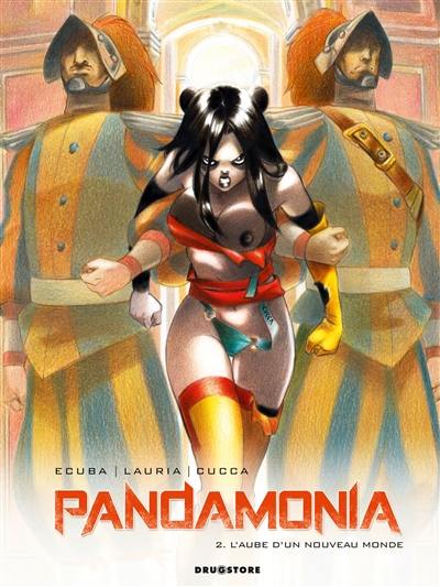 Pandamonia. Vol. 2. L'aube d'un nouveau monde