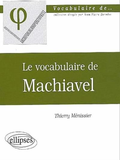 Le vocabulaire de Machiavel