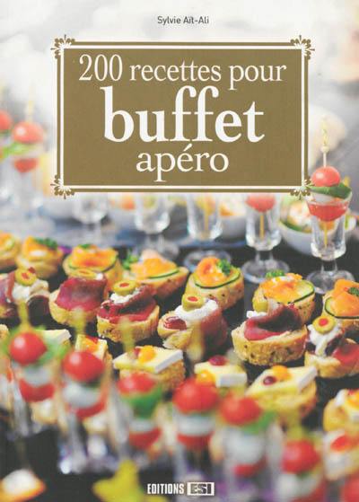 200 recettes pour buffet apéro