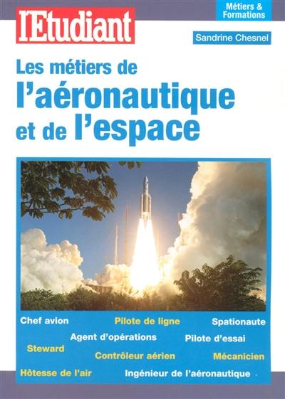 Les métiers de l'aéronautique et de l'espace