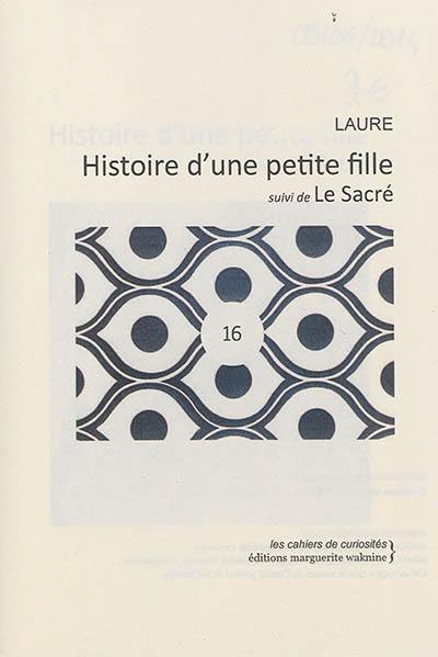 Histoire d'une petite fille. Le sacré