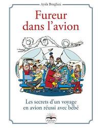 Fureur dans l'avion : les secrets d'un voyage en avion réussi avec bébé