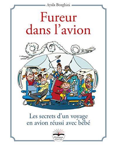 Fureur dans l'avion : les secrets d'un voyage en avion réussi avec bébé