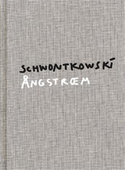 Norbert Schwontkowski : Angstroem