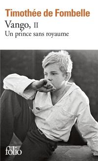 Vango. Vol. 2. Un prince sans royaume