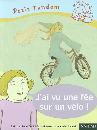 J'ai vu une fée sur un vélo !