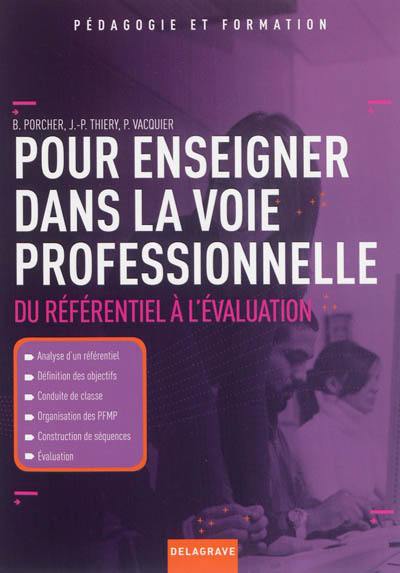 Pour enseigner dans la voie professionnelle : du référentiel à l'évaluation