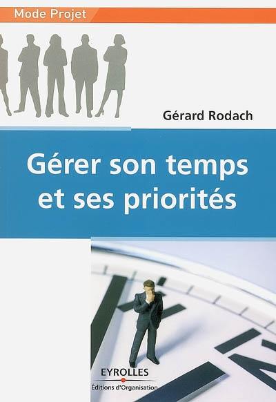 Gérer son temps et ses priorités