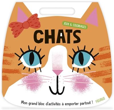 Chats : jeux et coloriages : mon grand bloc d'activités à emporter partout !