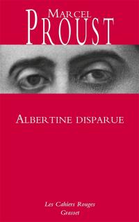 A la recherche du temps perdu. Vol. 6. Albertine disparue