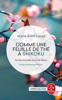 Comme une feuille de thé à Shikoku : sur les chemins sacrés du Japon