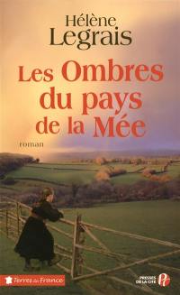 Les ombres du pays de la Mée