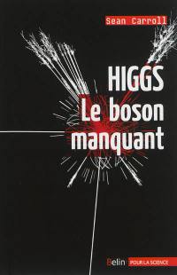 Higgs : le boson manquant