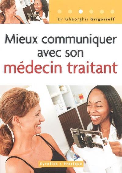 Mieux communiquer avec son médecin traitant