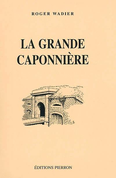 La grande caponnière