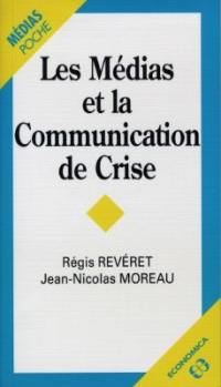 Les médias et la communication de crise