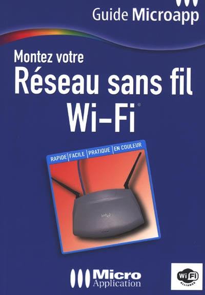 Montez votre réseau sans fil Wi-Fi