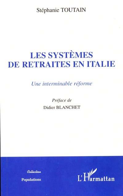 Les systèmes de retraite en Italie : une interminable réforme