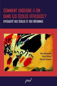 Comment enseigne-t-on dans les écoles efficaces? : efficacité des écoles et des réformes