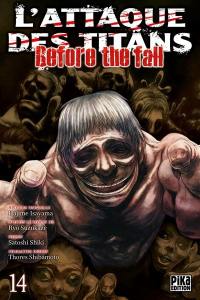 L'attaque des titans : before the fall. Vol. 14