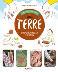 Terre : 22 activités manuelles & créatives