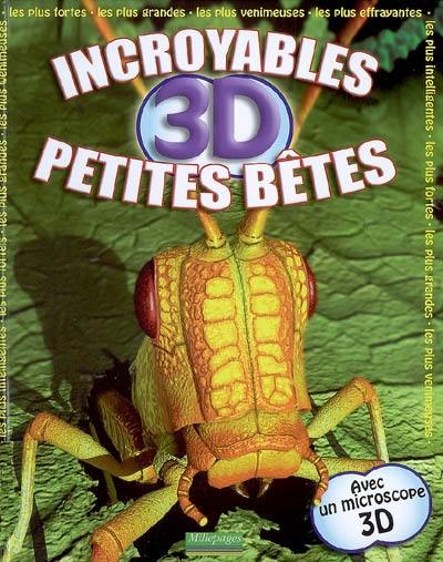 Incroyables petites bêtes 3D