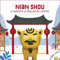 Nian Shou, le monstre du nouvel an chinois