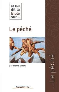 Ce que dit la Bible sur... le péché